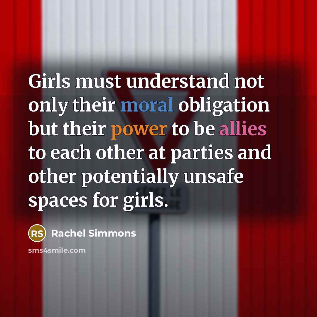 “Girls must understand not only their moral obligation but their…” quote by Rachel Simmons