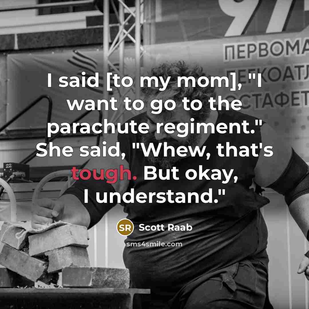 “I said [to my mom], "I want to go to…” quote by Scott Raab