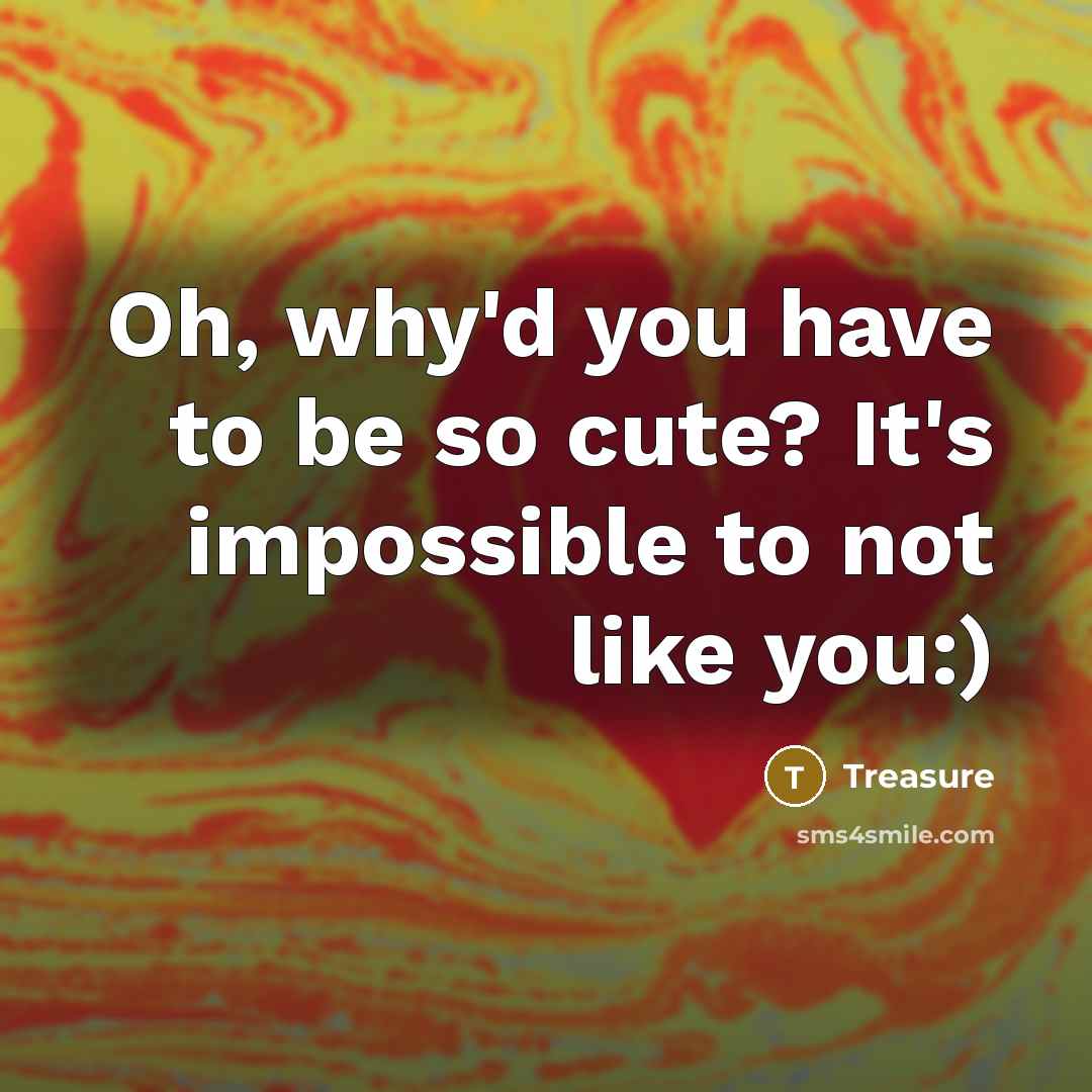 “Oh, why'd you have to be so cute? It's impossible…” quote by Treasure
