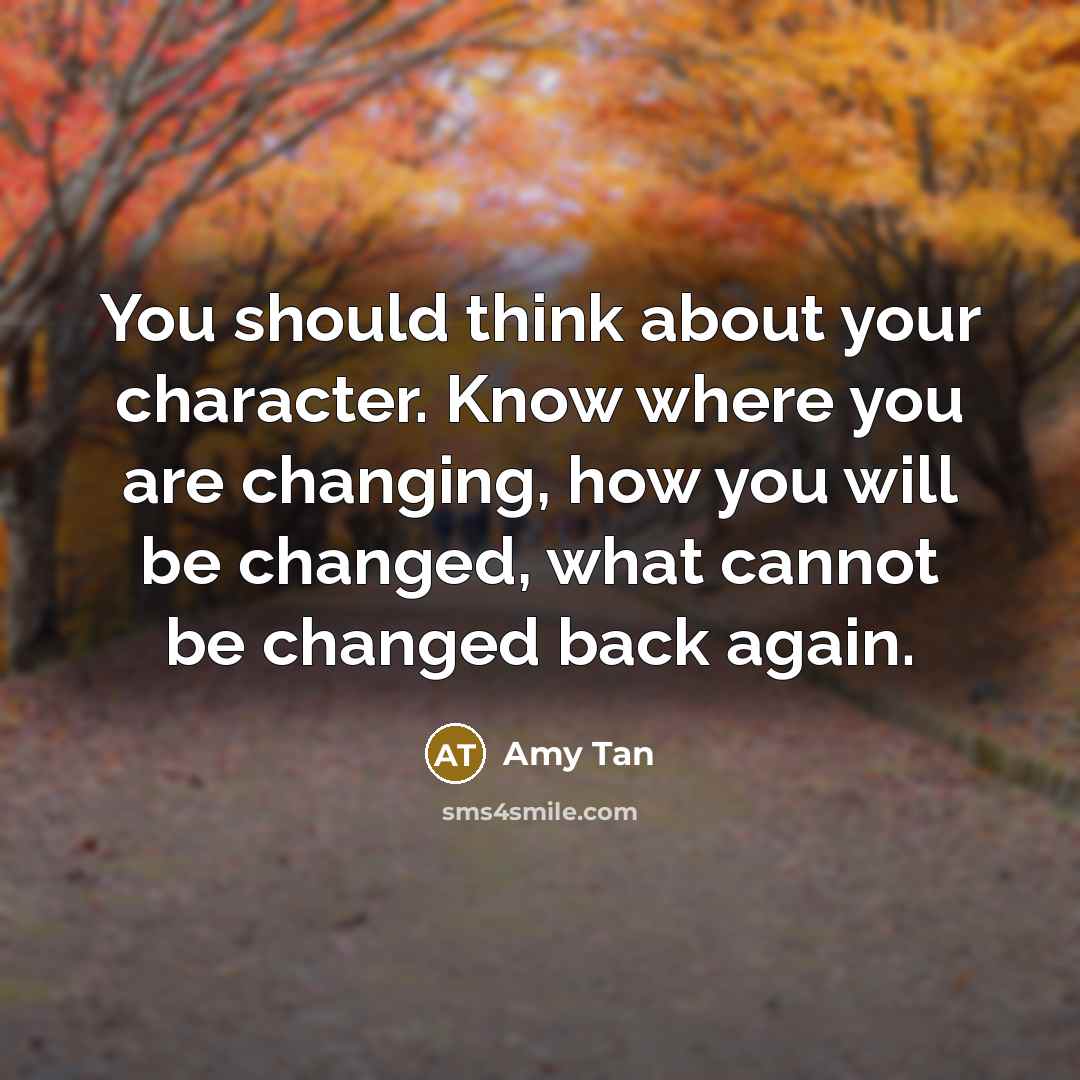 “You should think about your character. Know where you are…” quote by Amy Tan