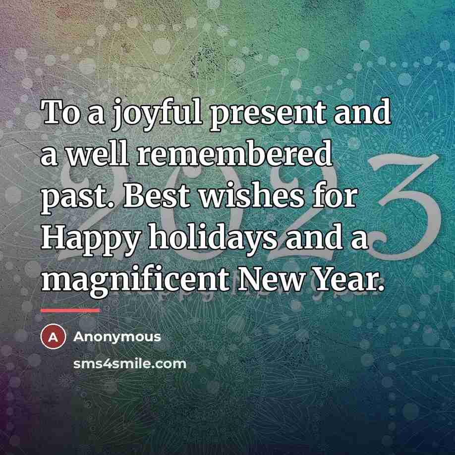 “To a joyful present and a well remembered past. Best…” quote by Anonymous
