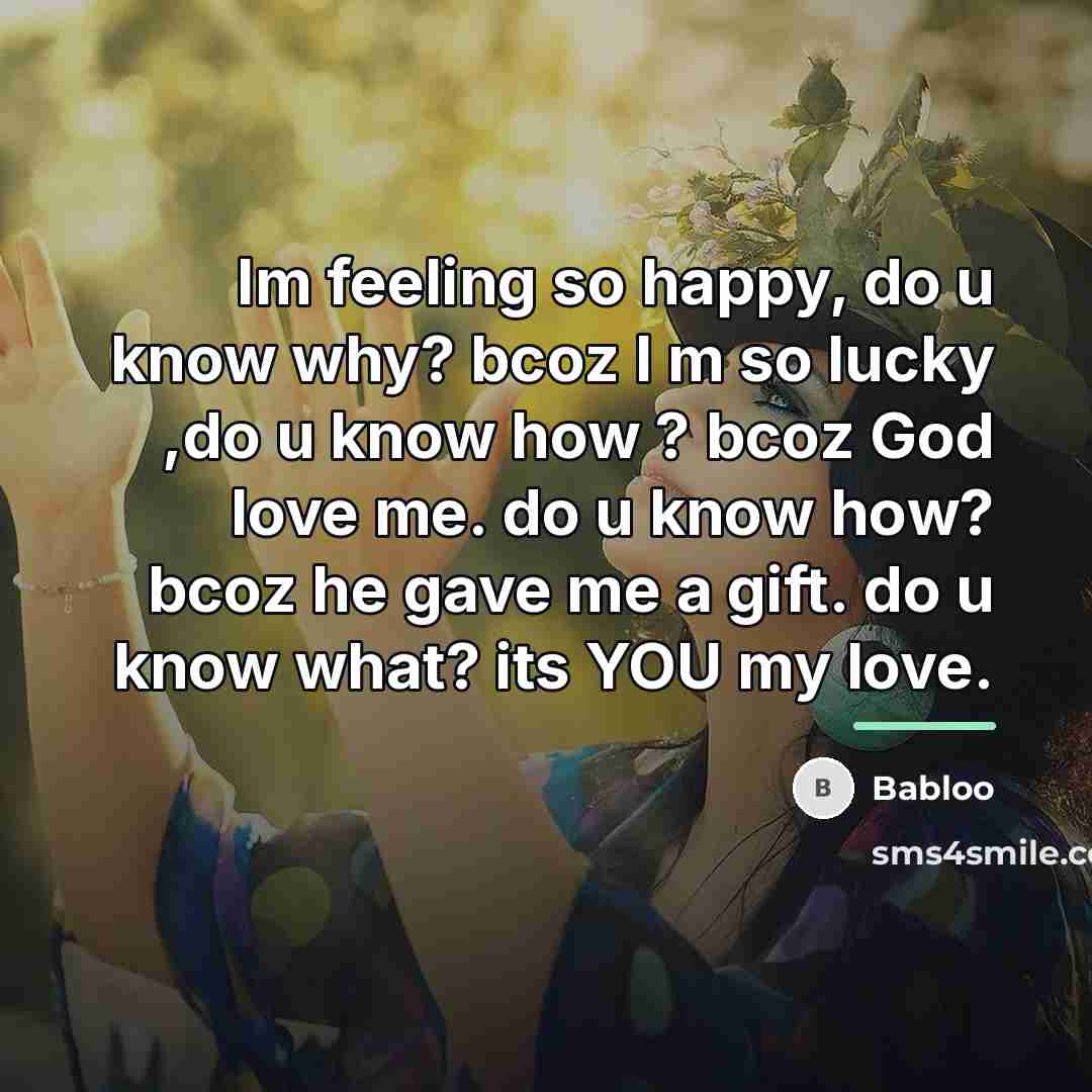 “Im feeling so happy, do u know why? bcoz I…” quote by Babloo