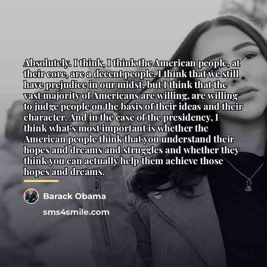 “Absolutely. I think, I think the American people, at their…” quote by Barack Obama