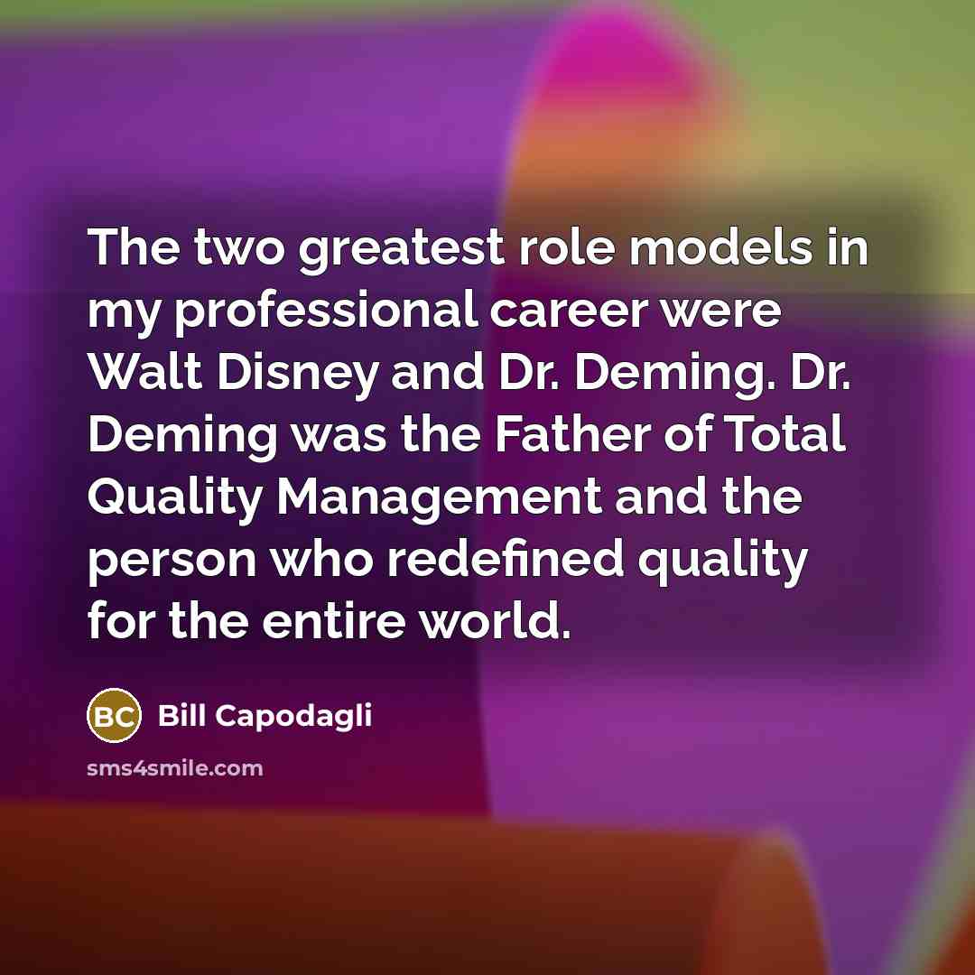 “The two greatest role models in my professional career were…” quote by Bill Capodagli
