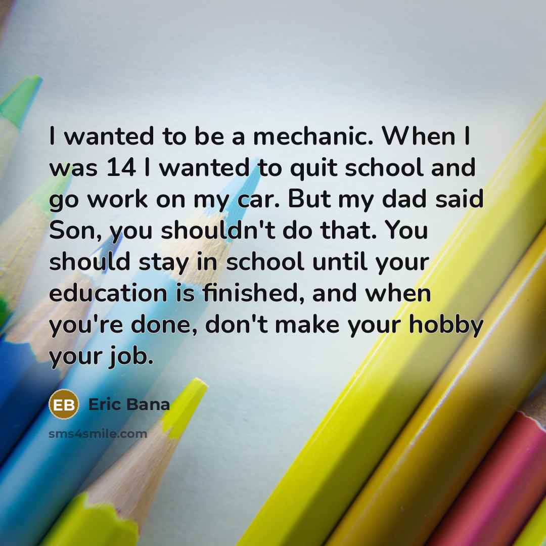 “I wanted to be a mechanic. When I was 14…” quote by Eric Bana