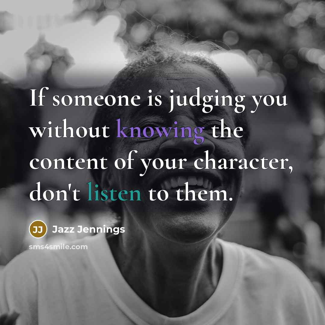“If someone is judging you without knowing the content of…” quote by Jazz Jennings