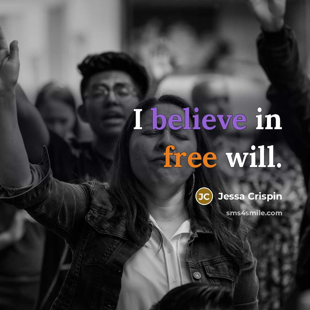 “I believe in free will.…” quote by Jessa Crispin