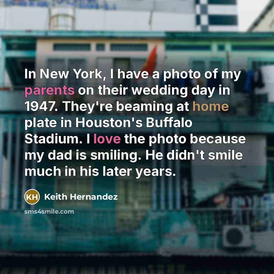 “In New York, I have a photo of my parents…” quote by Keith Hernandez