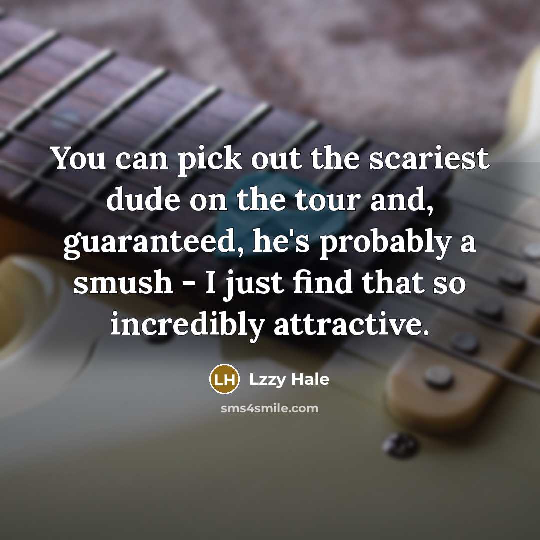 “You can pick out the scariest dude on the tour…” quote by Lzzy Hale