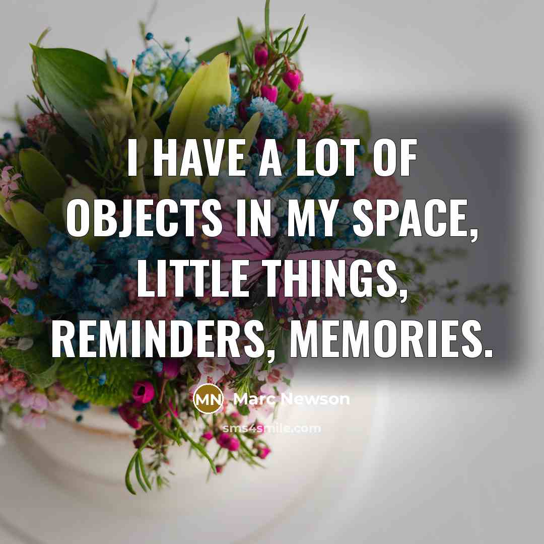 “I have a lot of objects in my space, little…” quote by Marc Newson