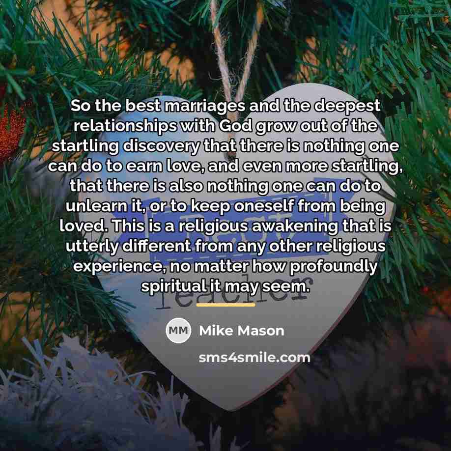 “So the best marriages and the deepest relationships with God…” quote by Mike Mason