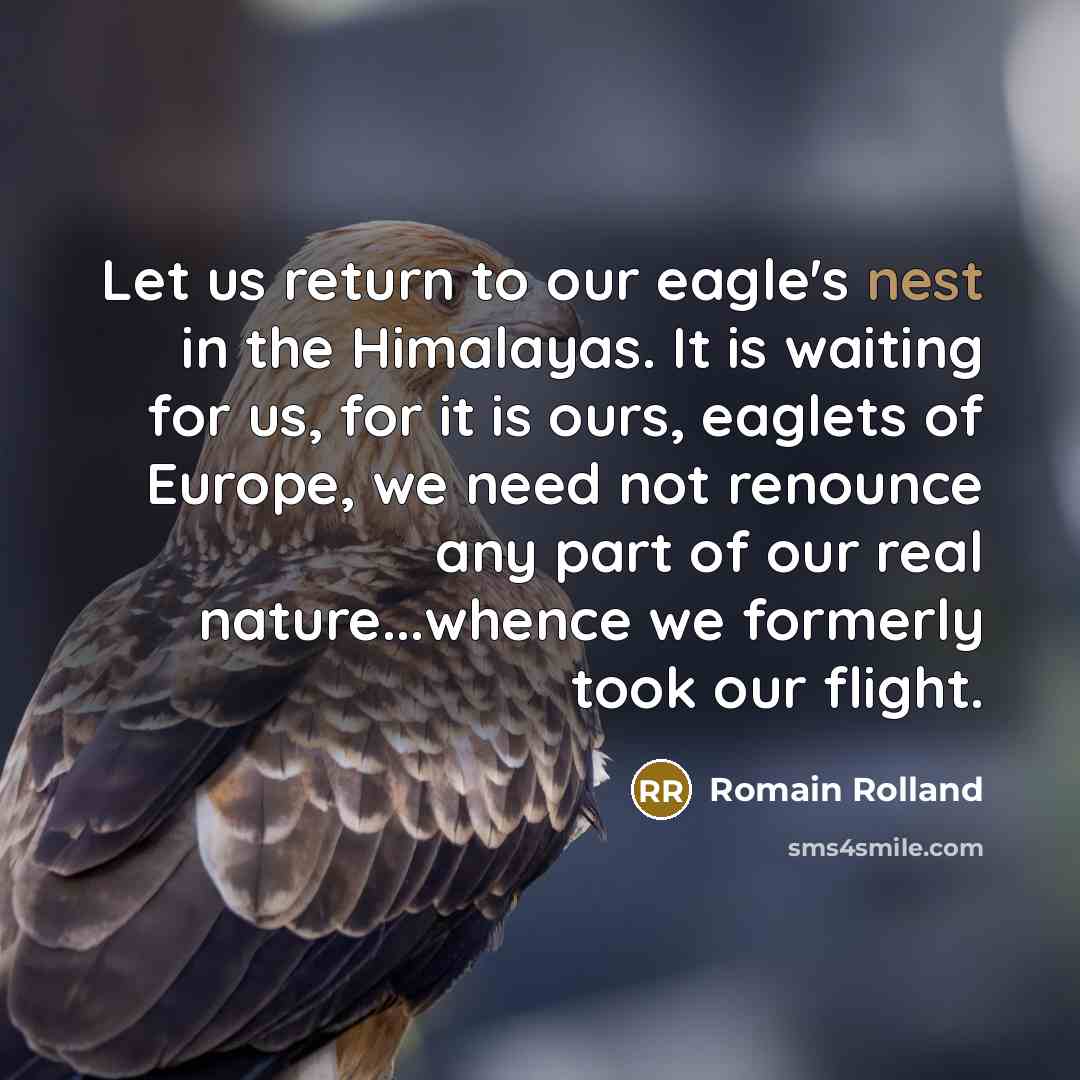 “Let us return to our eagle's nest in the Himalayas.…” quote by Romain Rolland