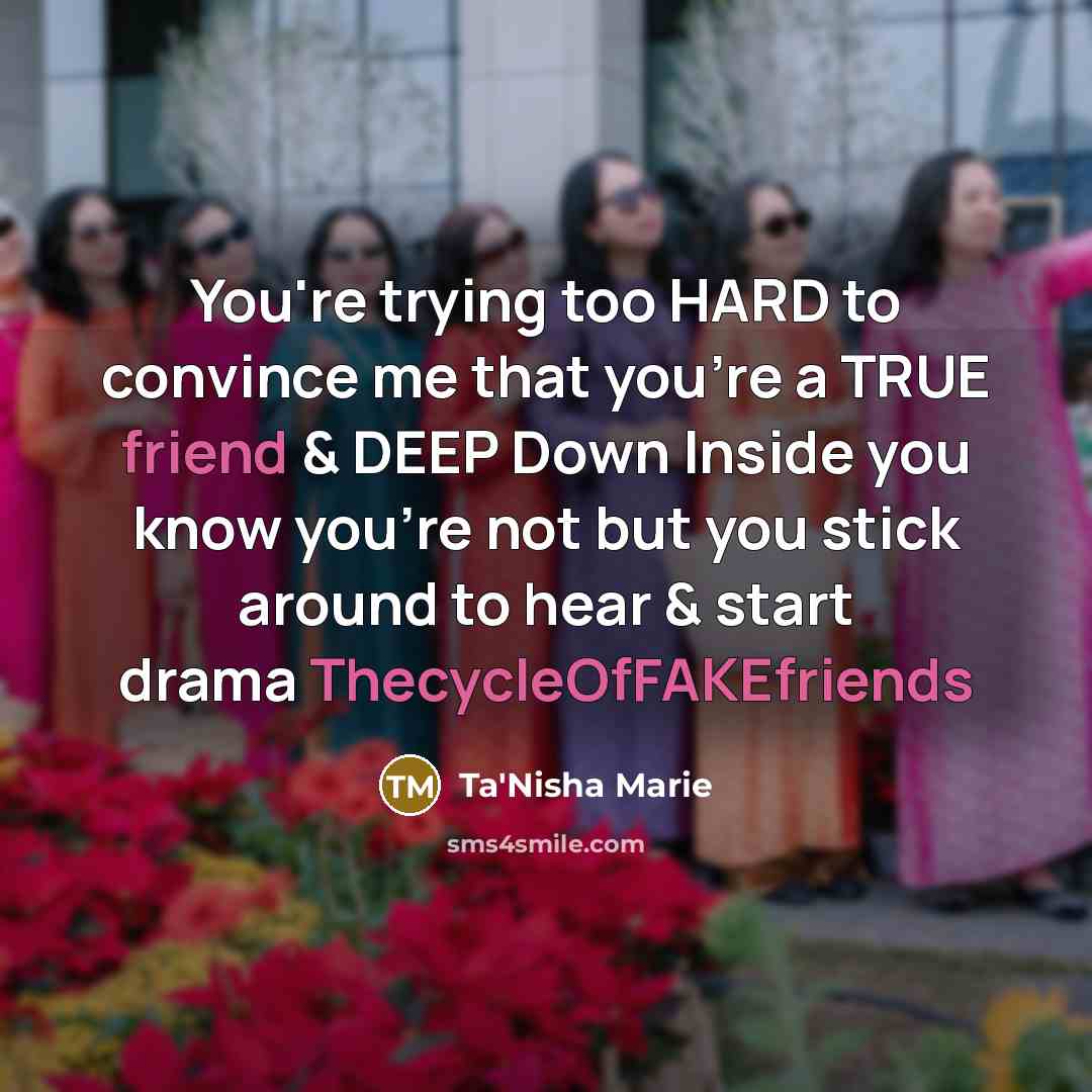 “You're trying too HARD to convince me that you're a…” quote by Ta'Nisha Marie