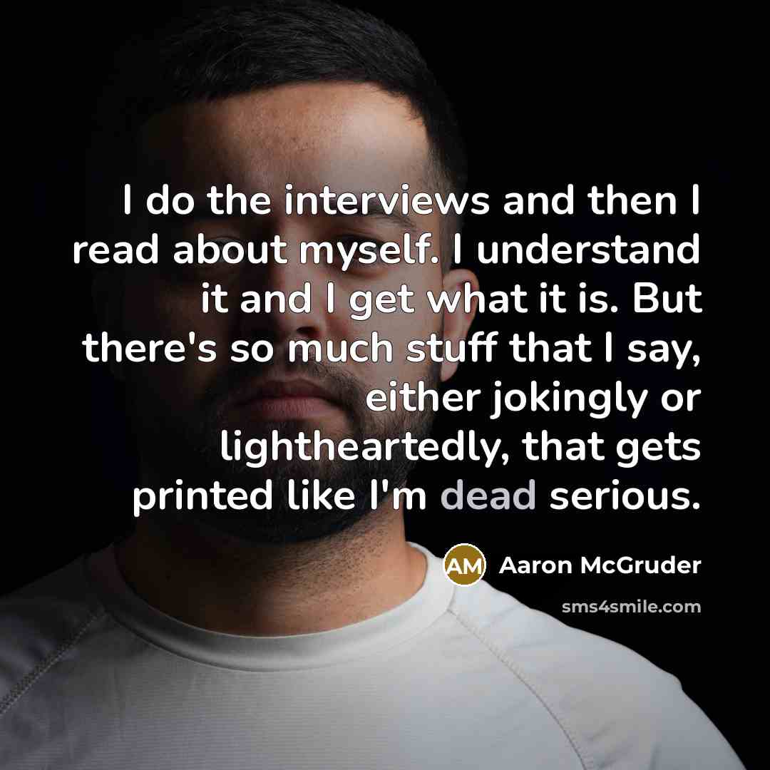 “I do the interviews and then I read about myself.…” quote by Aaron McGruder