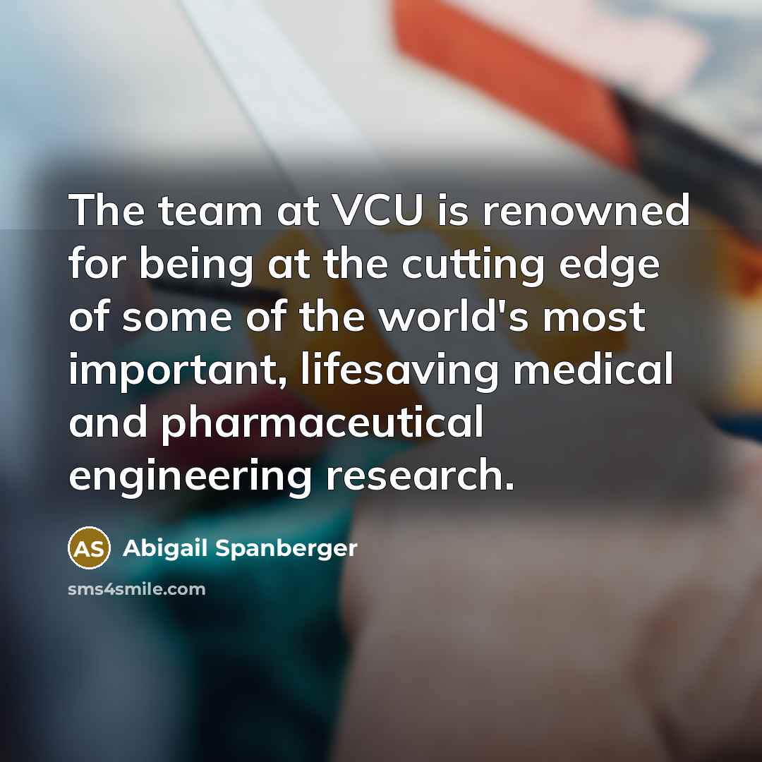 “The team at VCU is renowned for being at the…” quote by Abigail Spanberger