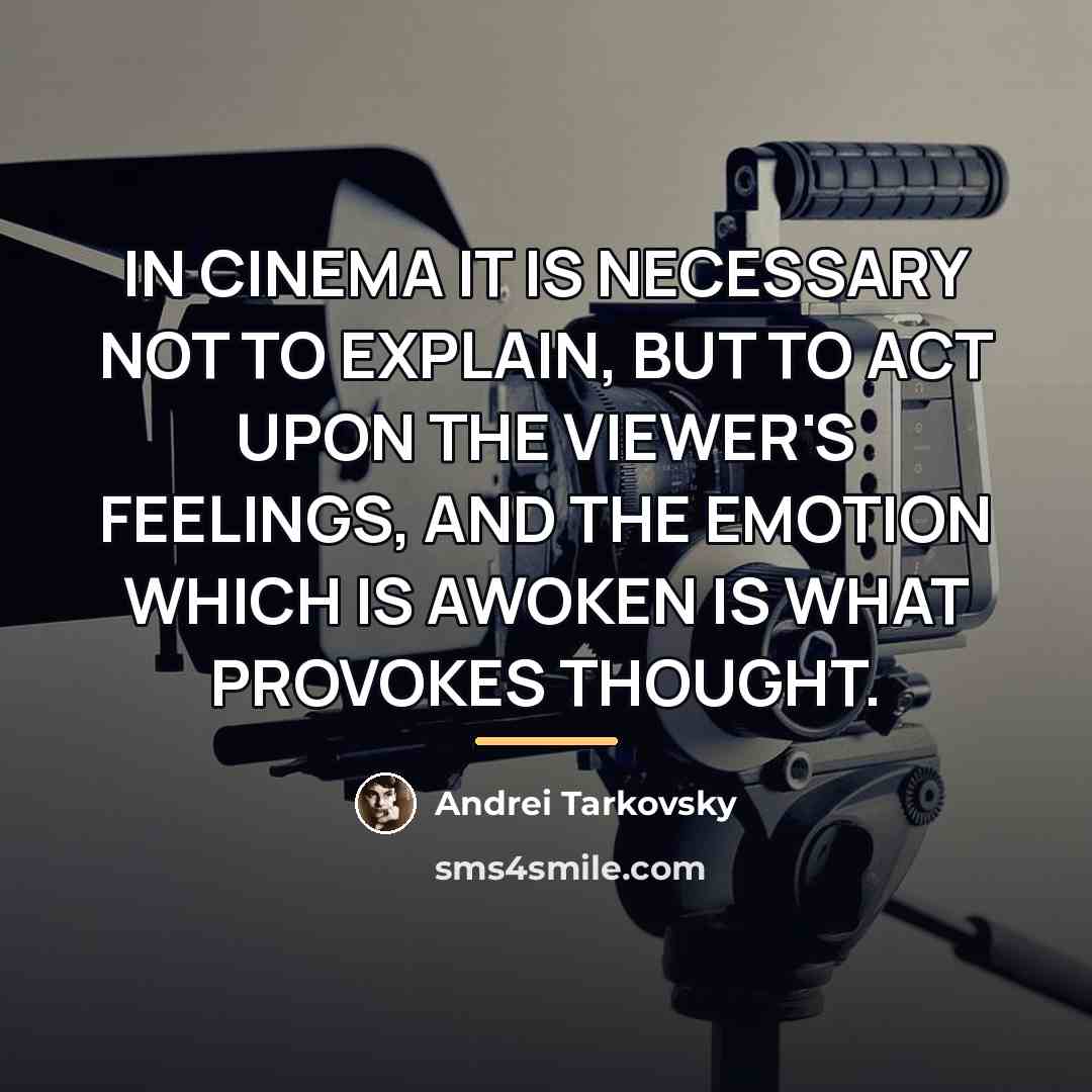 “IN CINEMA IT IS NECESSARY NOT TO EXPLAIN, BUT TO…” quote by Andrei Tarkovsky