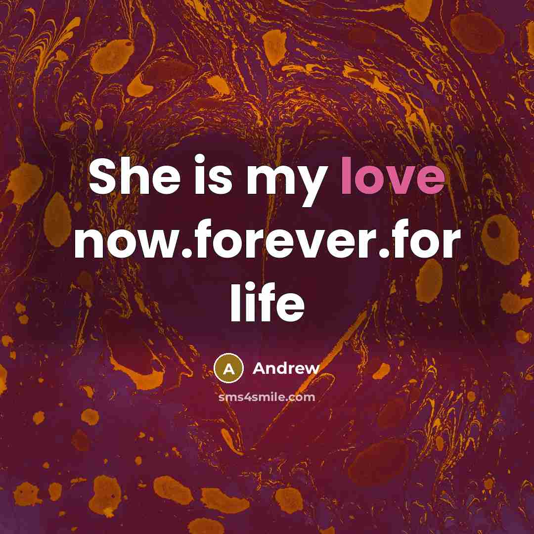 “She is my love now.forever.for life…” quote by Andrew
