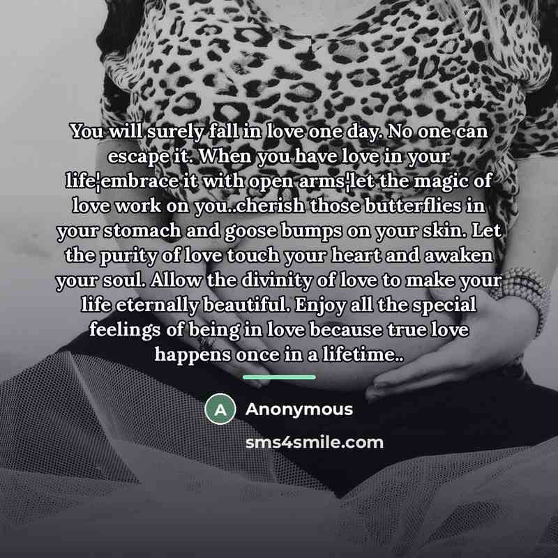 “You will surely fall in love one day. No one…” quote by Anonymous