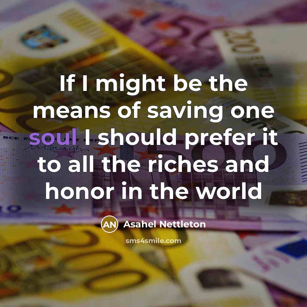 “If I might be the means of saving one soul…” quote by Asahel Nettleton