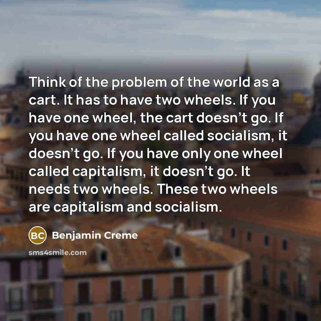 “Think of the problem of the world as a cart.…” quote by Benjamin Creme