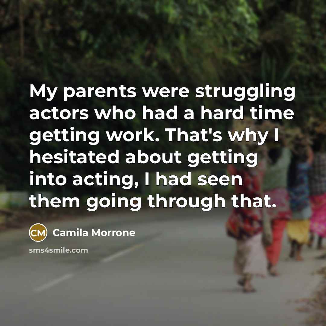 “My parents were struggling actors who had a hard time…” quote by Camila Morrone