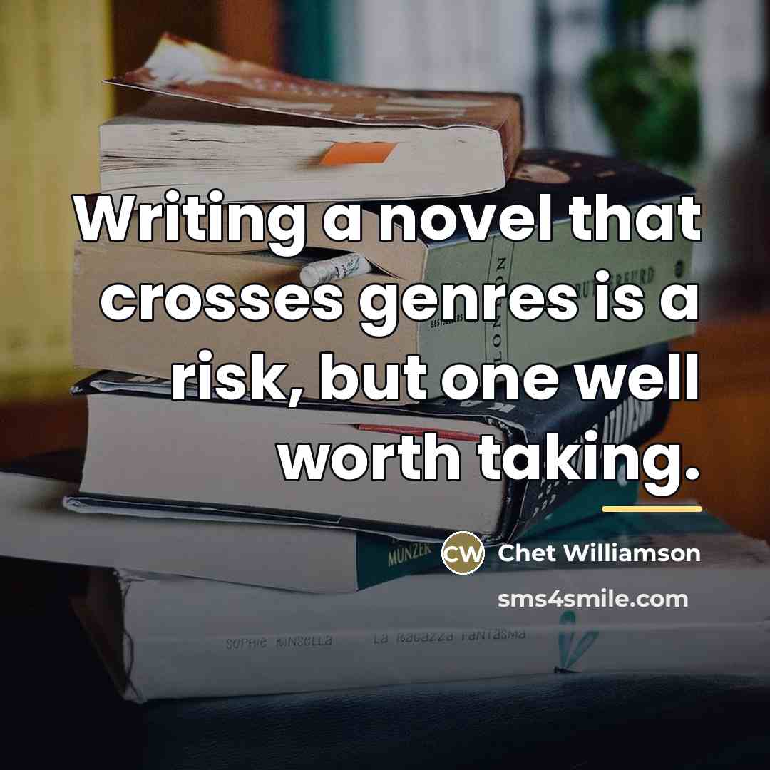 “Writing a novel that crosses genres is a risk, but…” quote by Chet Williamson