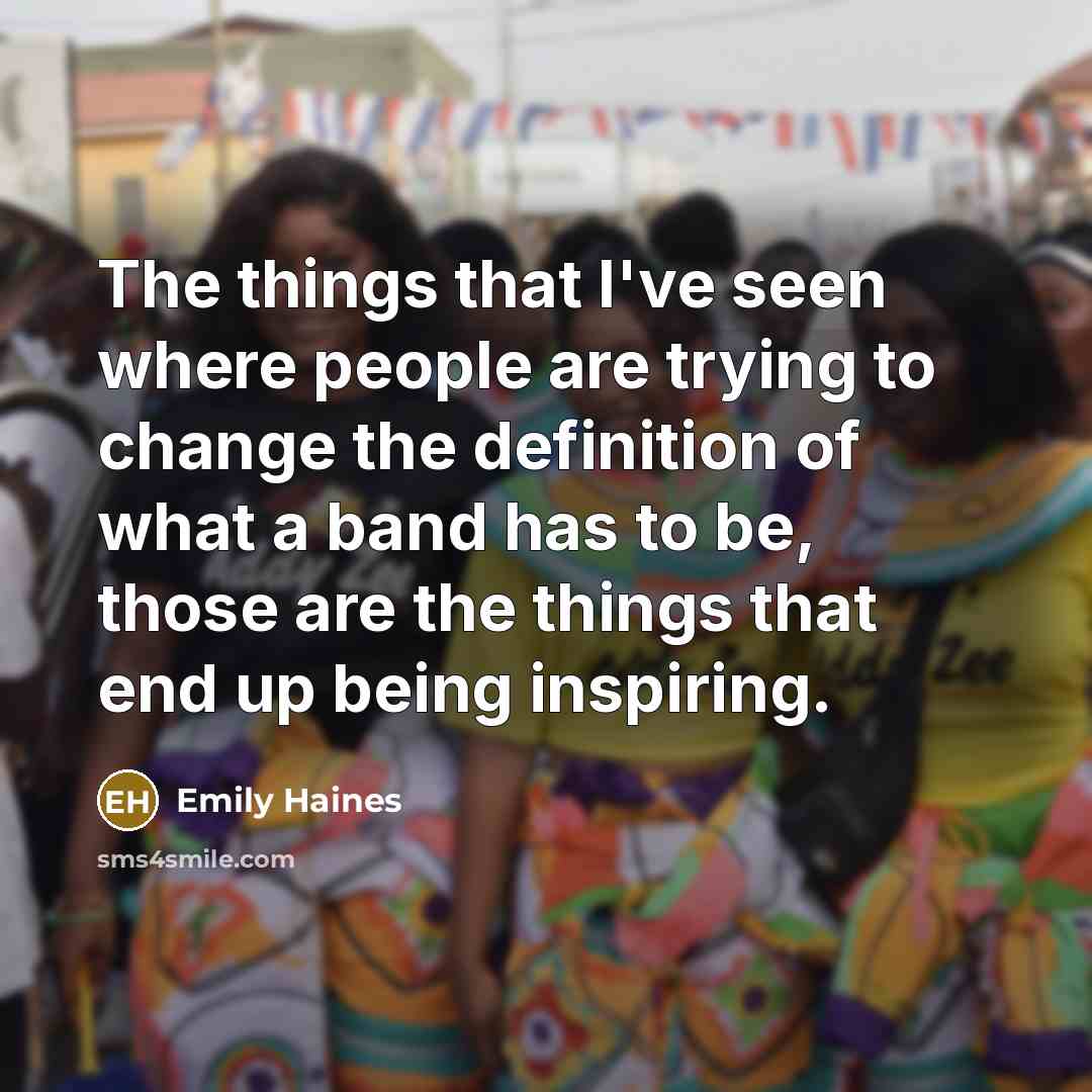 “The things that I've seen where people are trying to…” quote by Emily Haines