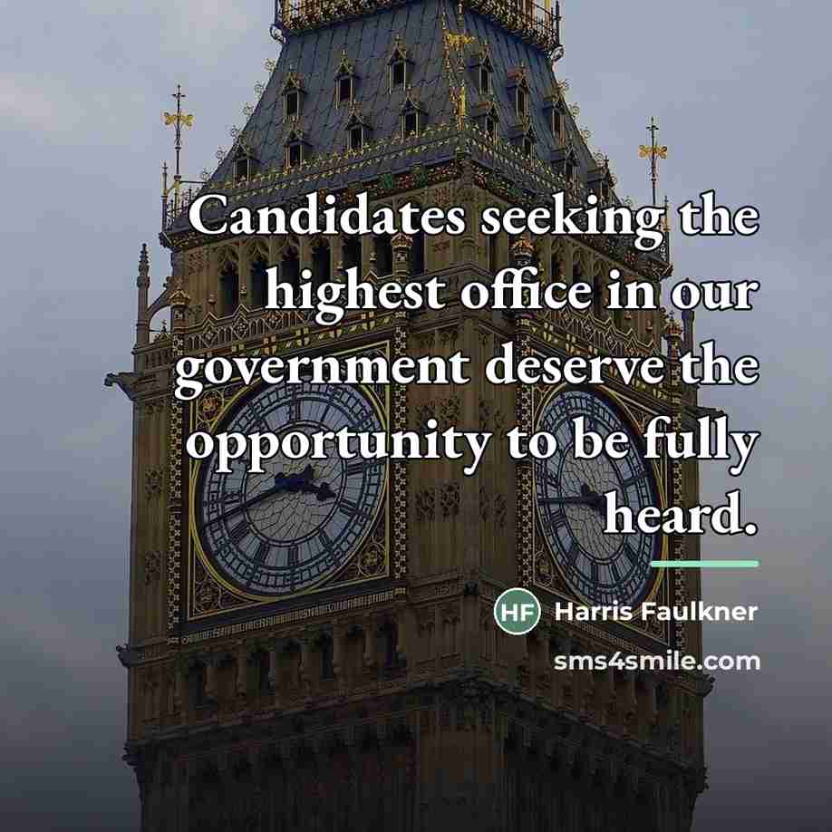 “Candidates seeking the highest office in our government deserve the…” quote by Harris Faulkner