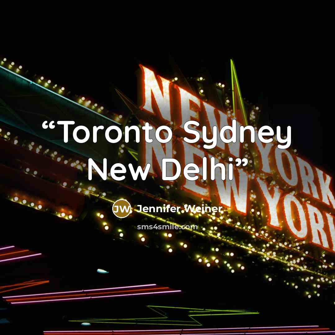 “Toronto Sydney New Delhi” quote by Jennifer Weiner