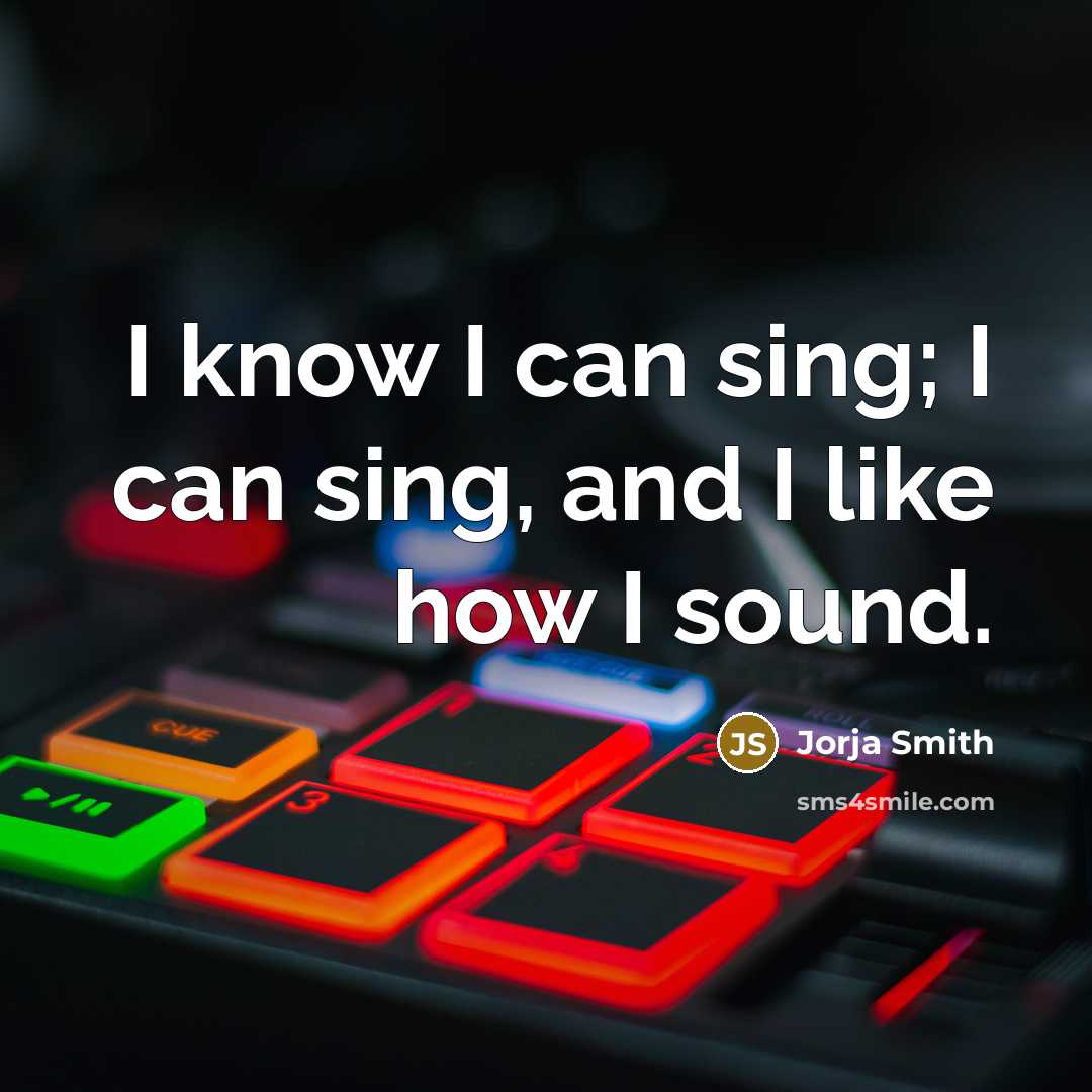 “I know I can sing; I can sing, and I…” quote by Jorja Smith