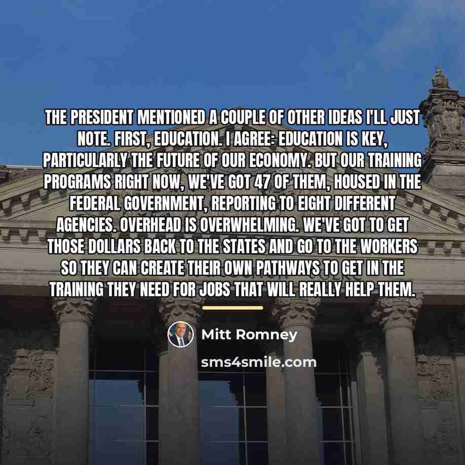 “The president mentioned a couple of other ideas I'll just…” quote by Mitt Romney