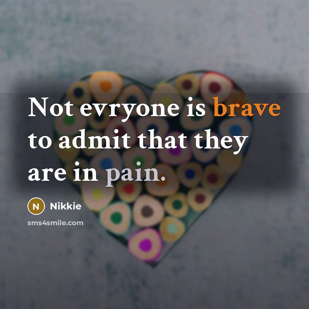 “Not evryone is brave to admit that they are in…” quote by Nikkie