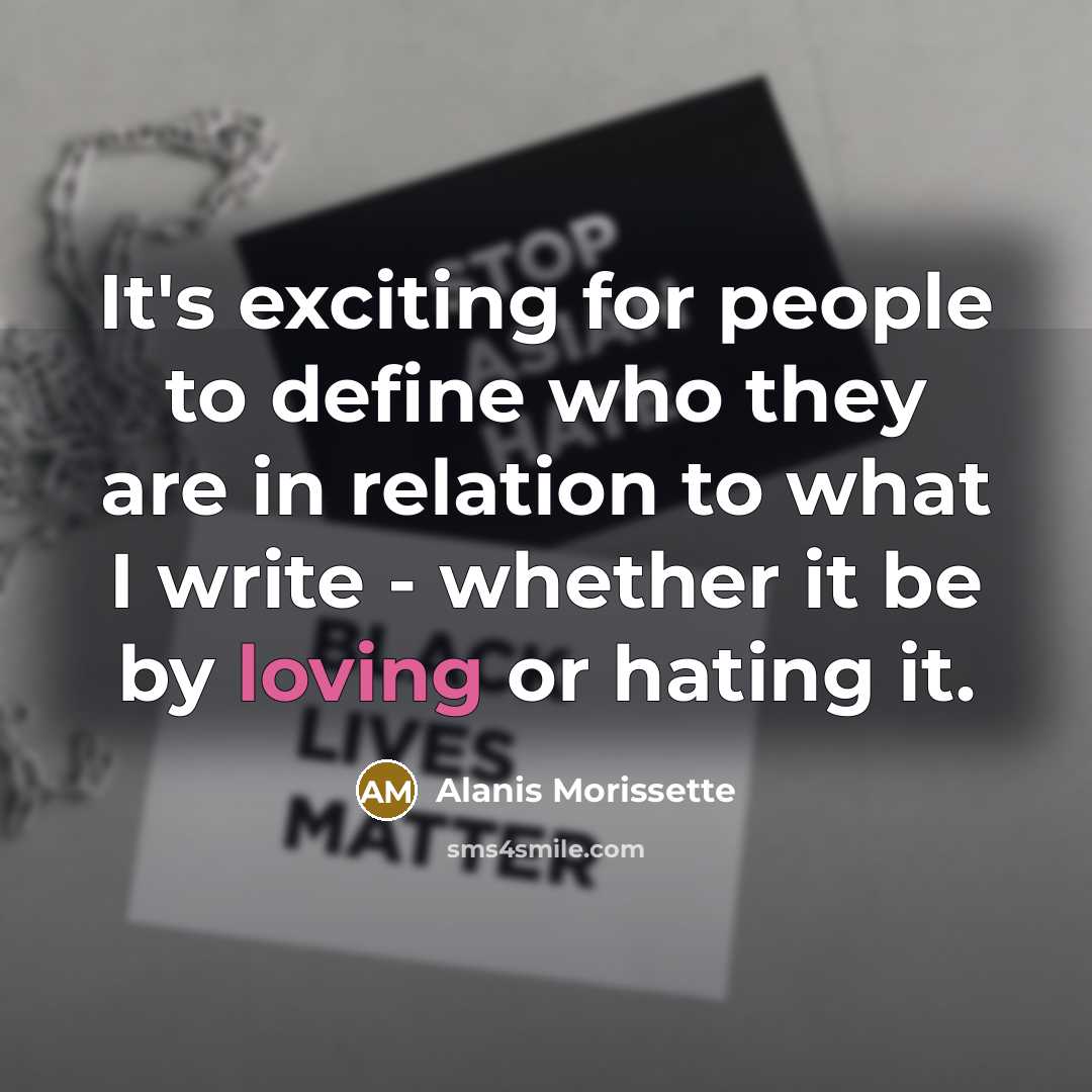 “It's exciting for people to define who they are in…” quote by Alanis Morissette