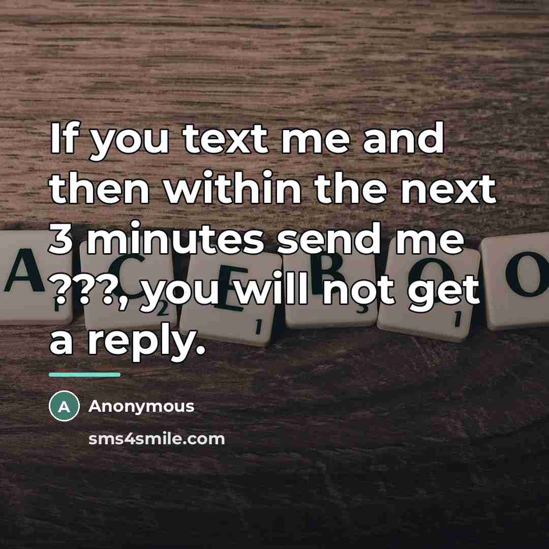 “If you text me and then within the next 3…” quote by Anonymous