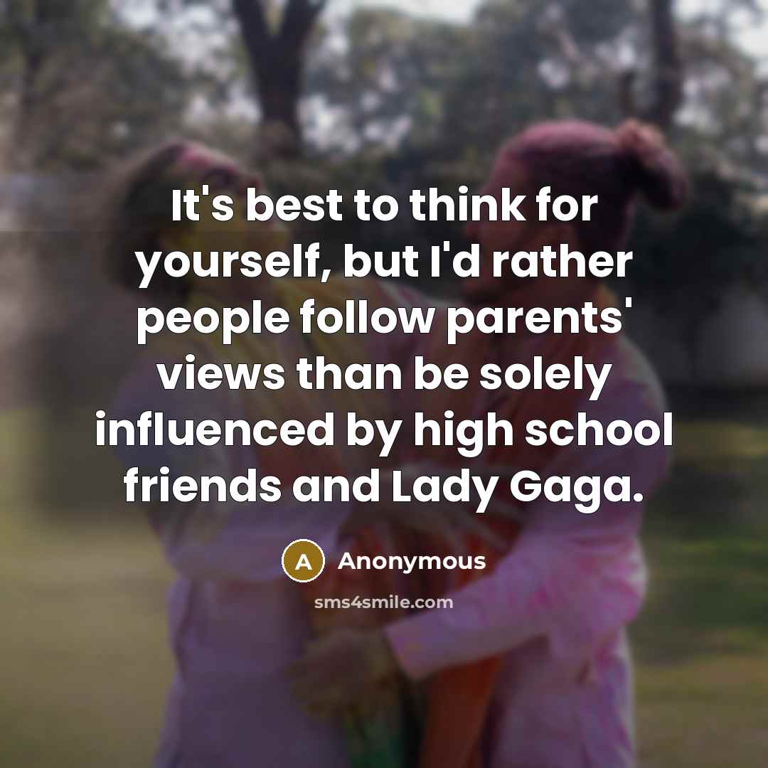 “It's best to think for yourself, but I'd rather people…” quote by Anonymous