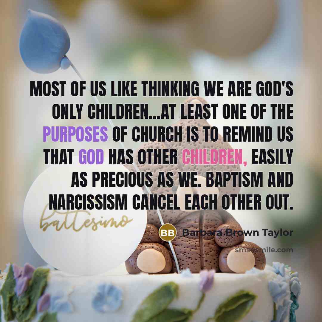 “Most of us like thinking we are God's only children...At…” quote by Barbara Brown Taylor