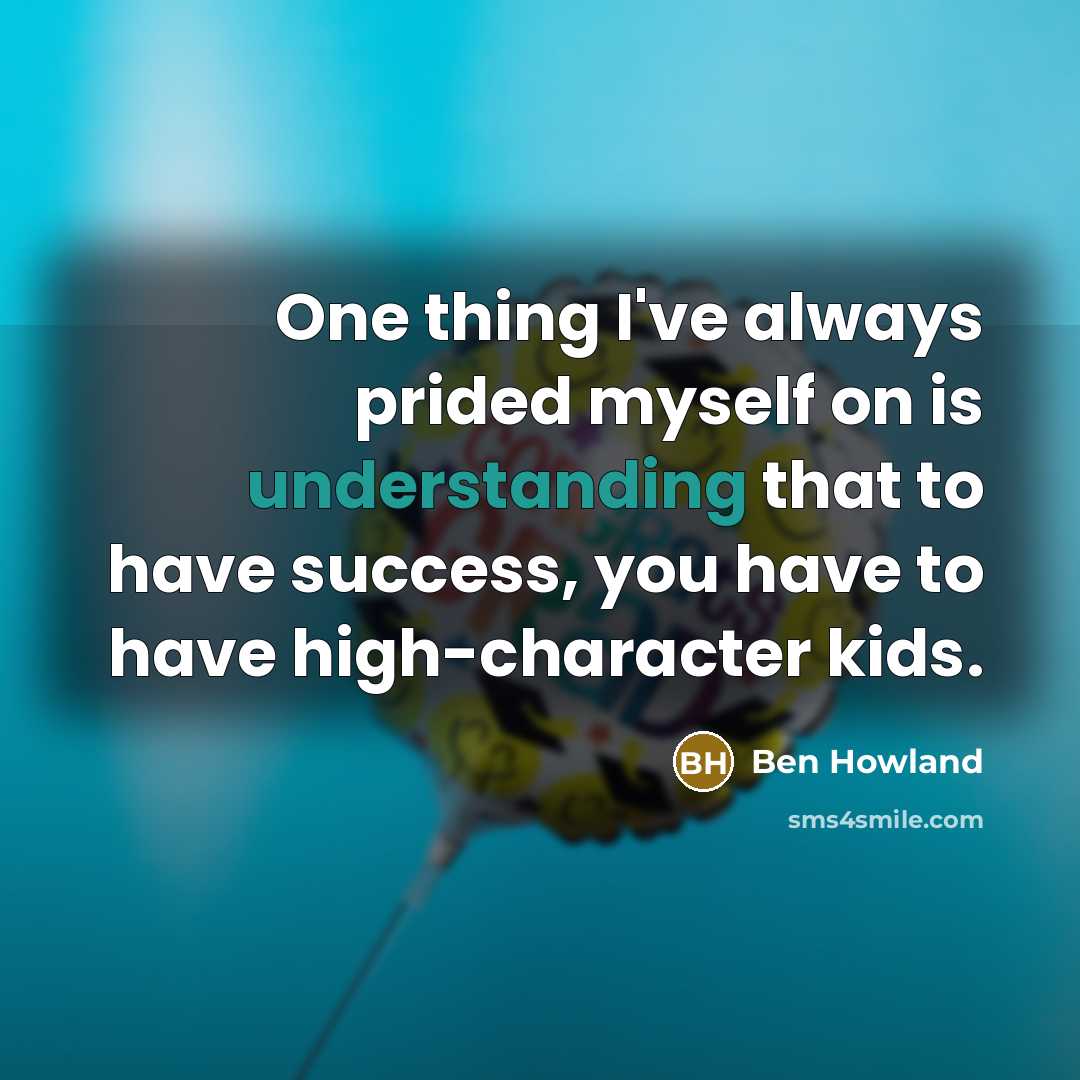 “One thing I've always prided myself on is understanding that…” quote by Ben Howland