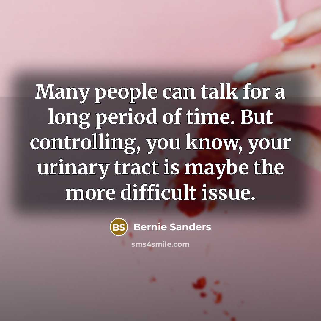 “Many people can talk for a long period of time.…” quote by Bernie Sanders