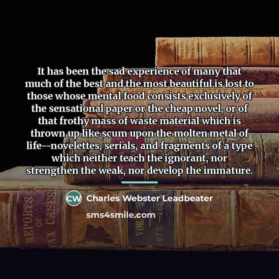 “It has been the sad experience of many that much…” quote by Charles Webster Leadbeater