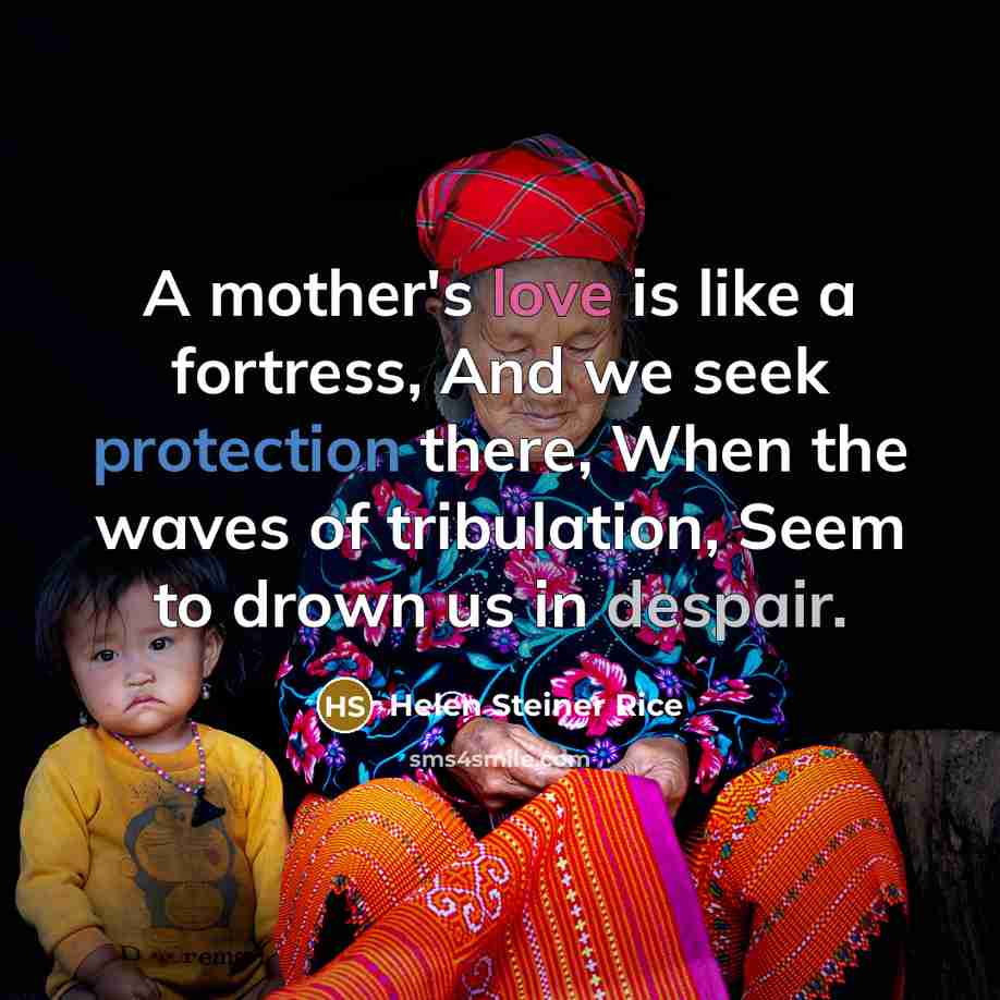 “A mother's love is like a fortress, And we seek…” quote by Helen Steiner Rice