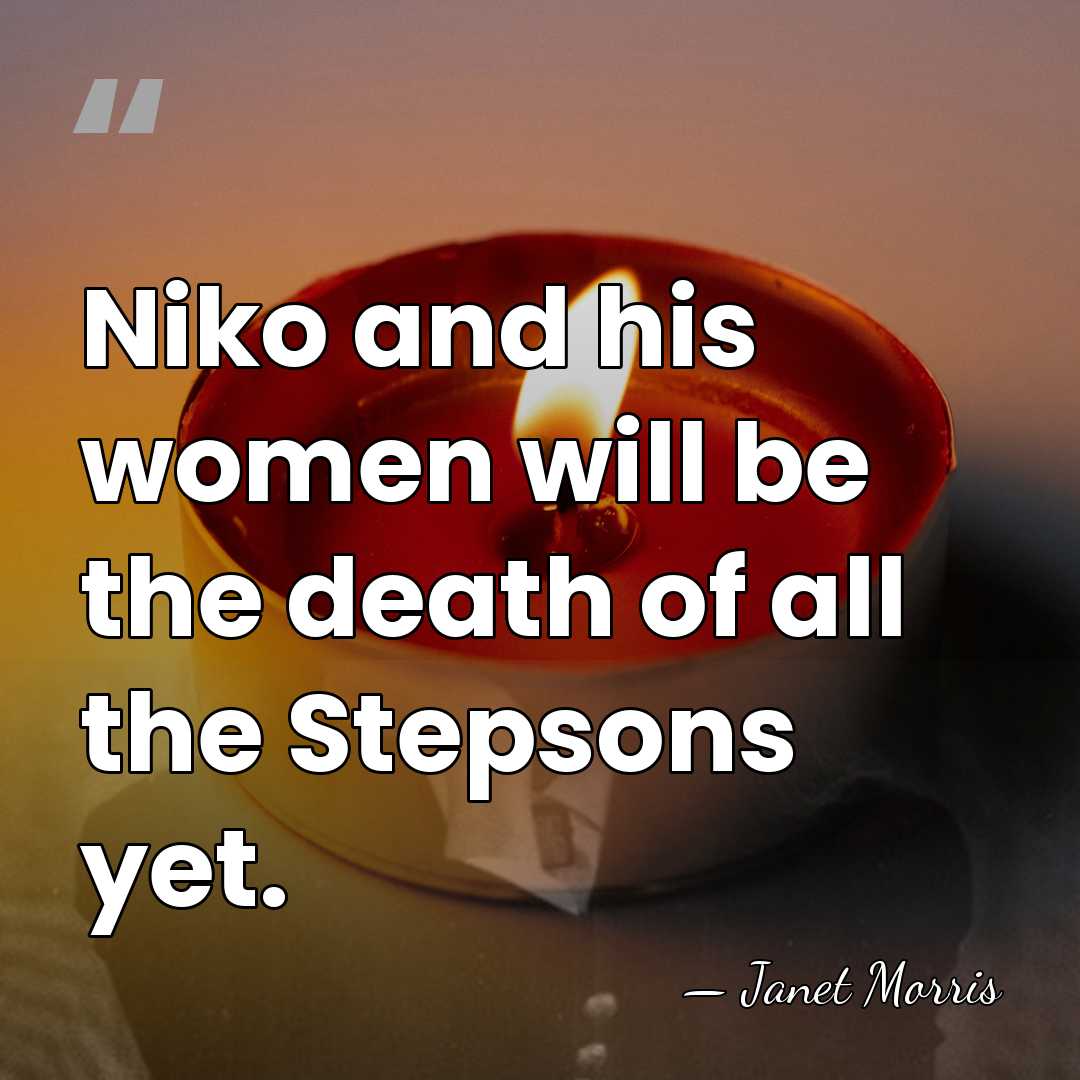 ‎Niko and his women will be the death of all the Stepsons&hellip; - Janet Morris