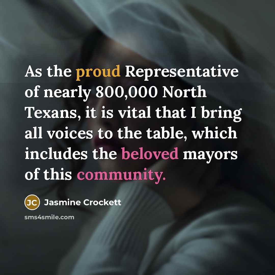 “As the proud Representative of nearly 800,000 North Texans, it…” quote by Jasmine Crockett