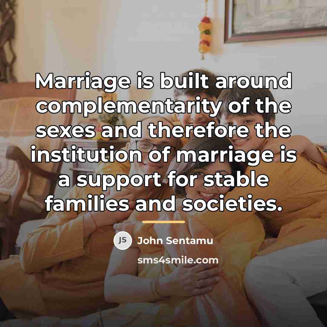 “Marriage is built around complementarity of the sexes and therefore…” quote by John Sentamu