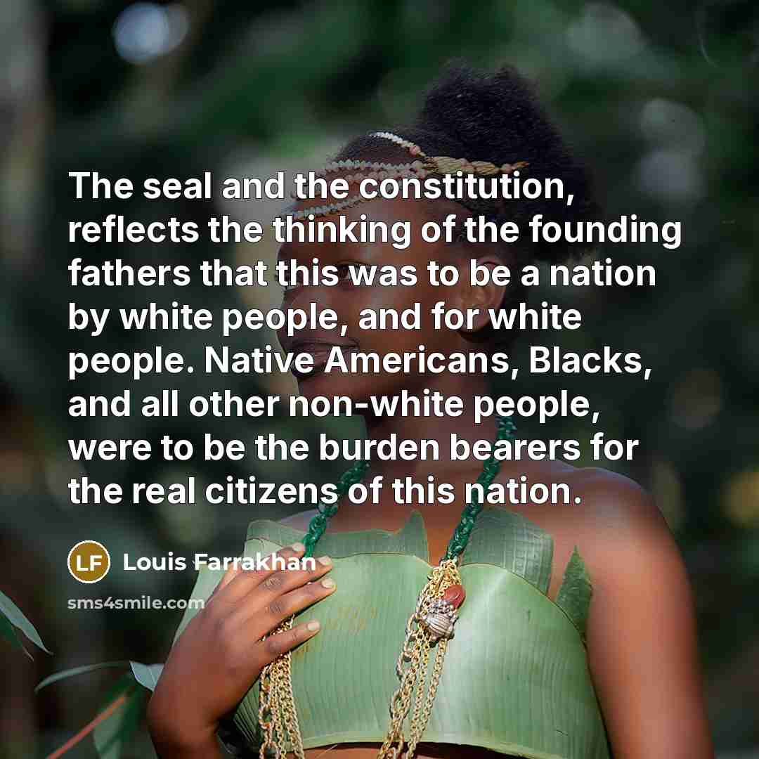 “The seal and the constitution, reflects the thinking of the…” quote by Louis Farrakhan