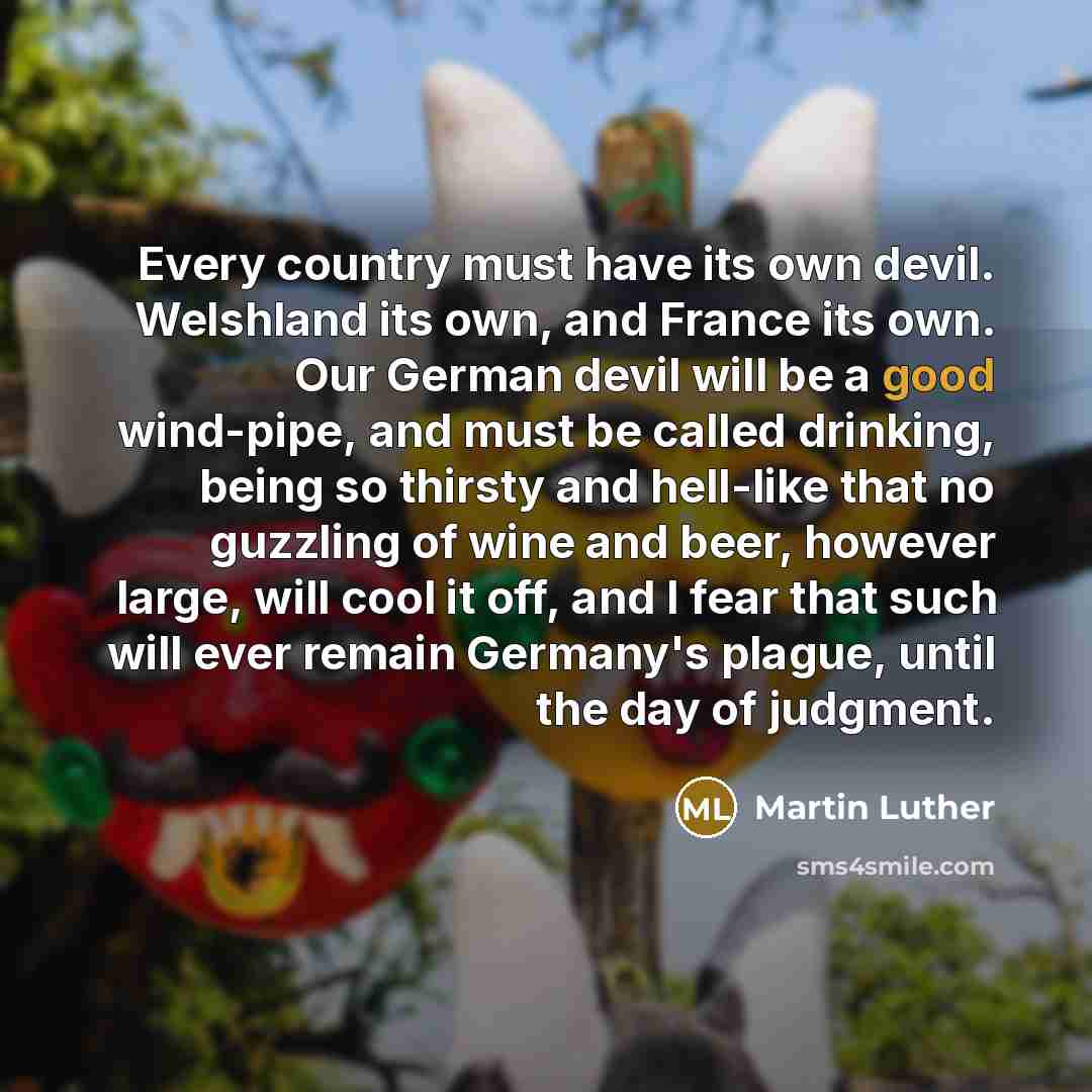 “Every country must have its own devil. Welshland its own,…” quote by Martin Luther