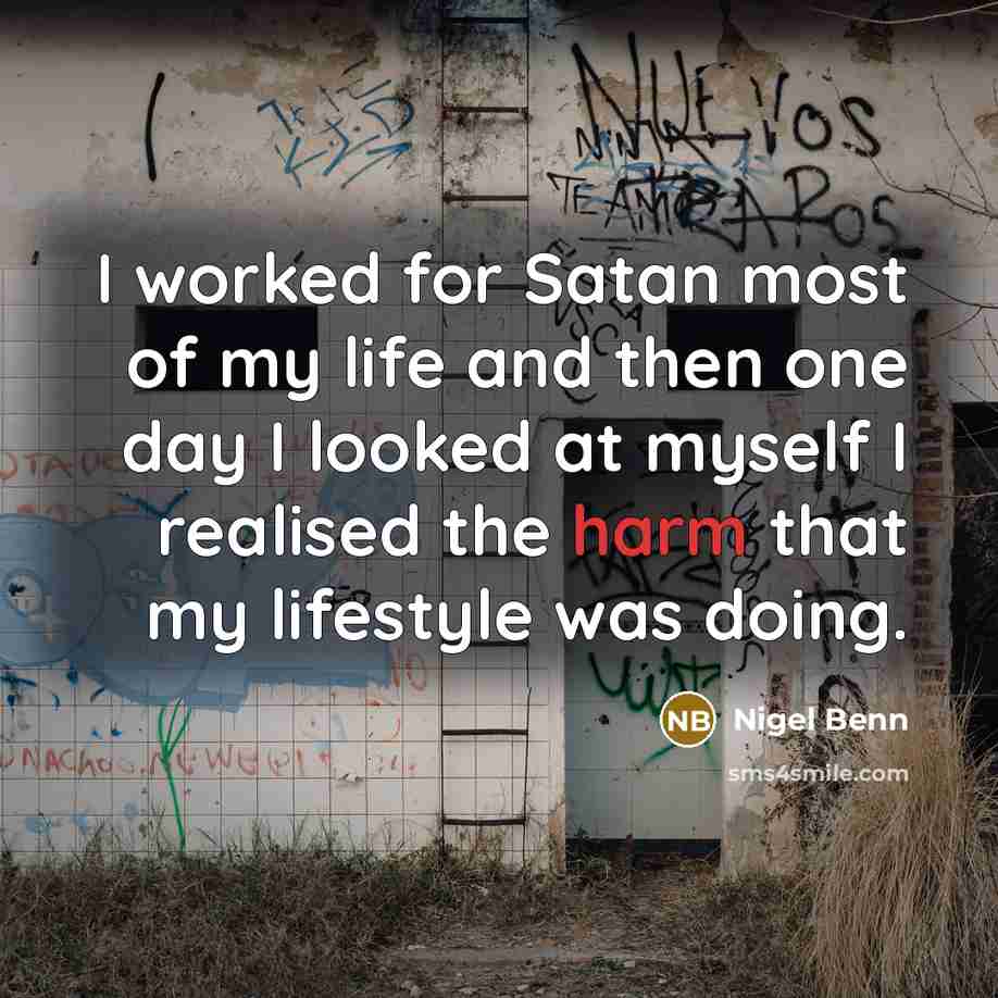 “I worked for Satan most of my life and then…” quote by Nigel Benn