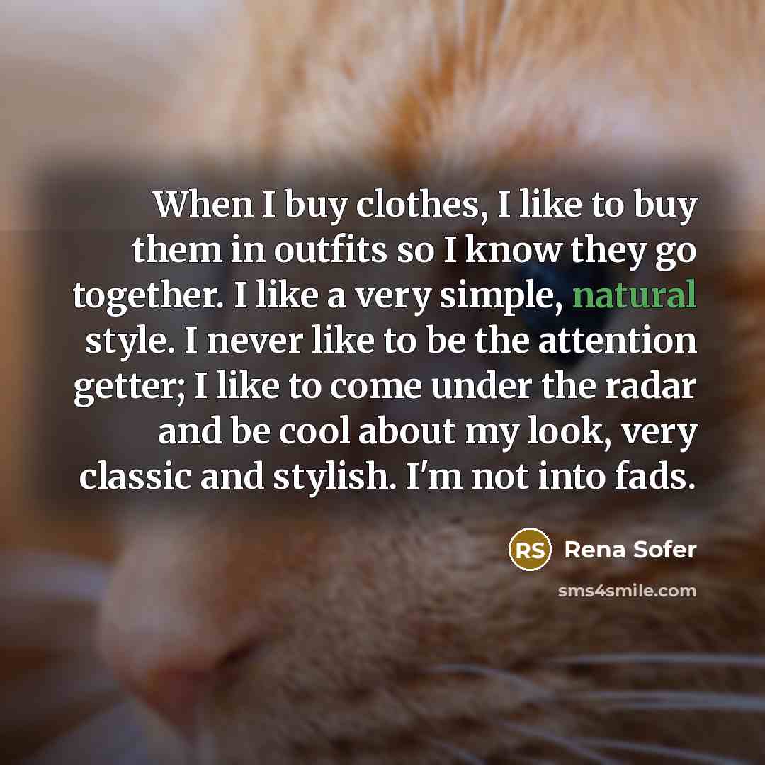 “When I buy clothes, I like to buy them in…” quote by Rena Sofer
