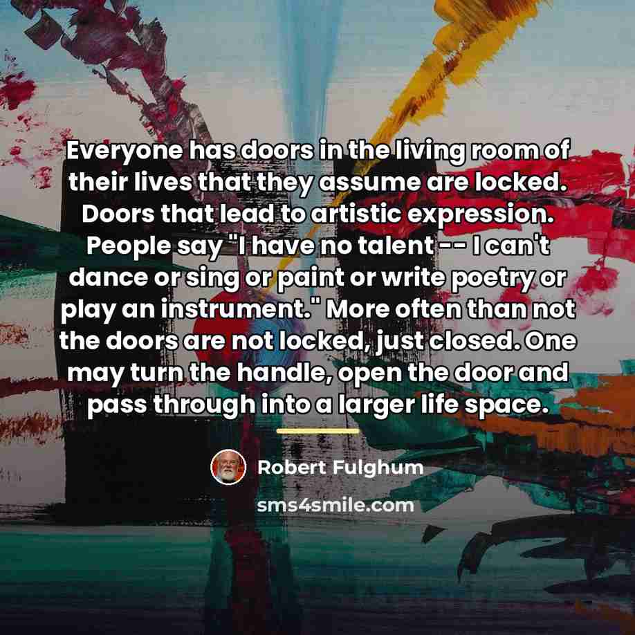 “Everyone has doors in the living room of their lives…” quote by Robert Fulghum