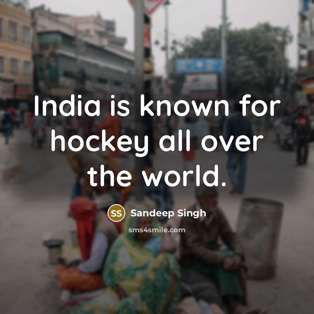“India is known for hockey all over the world.…” quote by Sandeep Singh