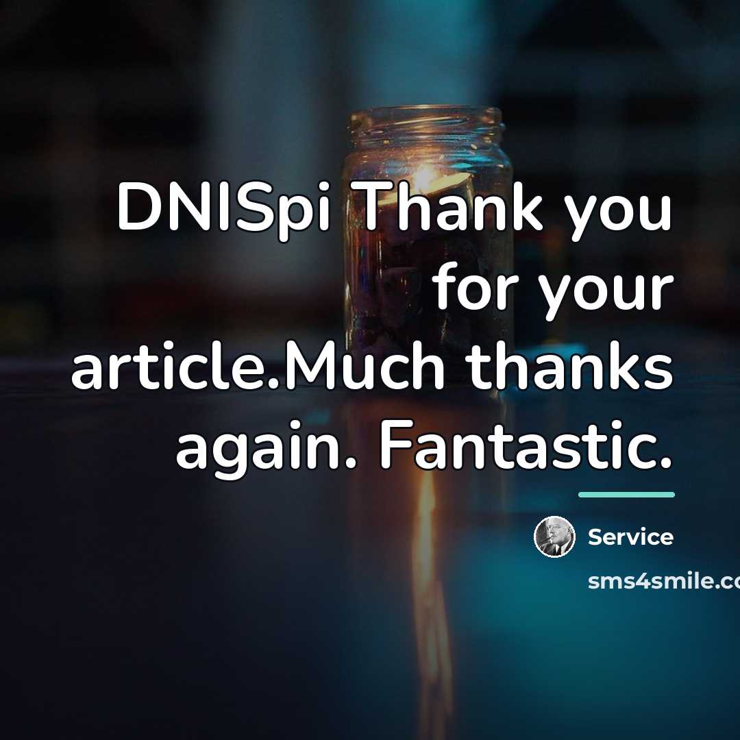 “DNISpi Thank you for your article.Much thanks again. Fantastic.…” quote by Service